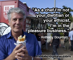 Anthony Bourdain chef quote