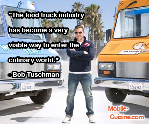 Bob Tuschman Food Truck Quote