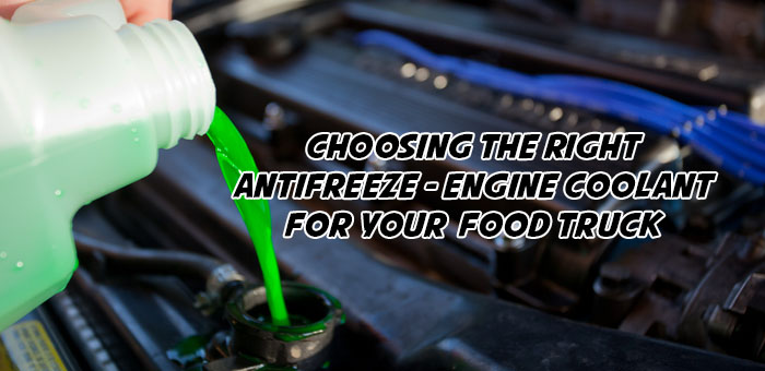 food truck antifreeze