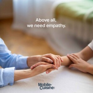 Above all, we need empathy.