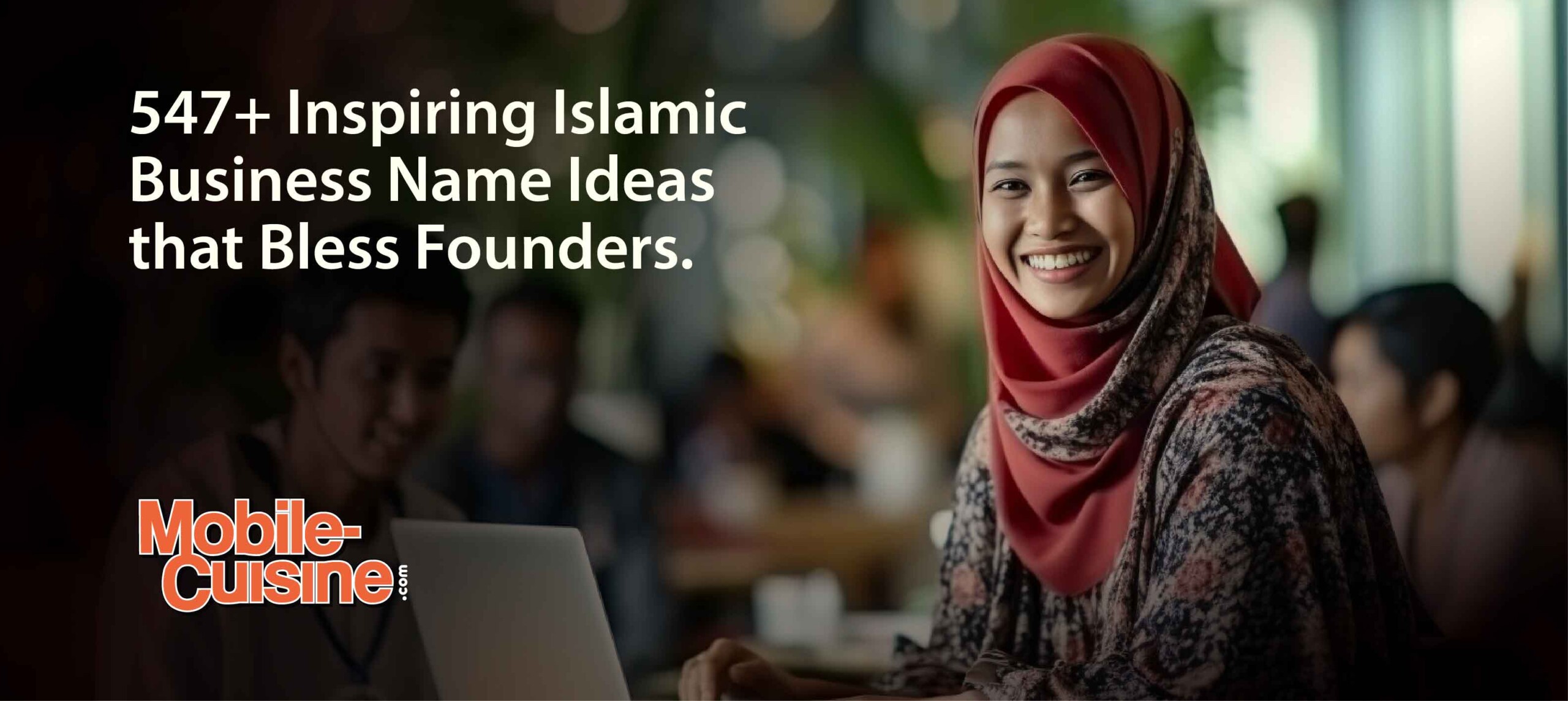 547+ Inspiring Islamic Business Name Ideas that Bless Founders