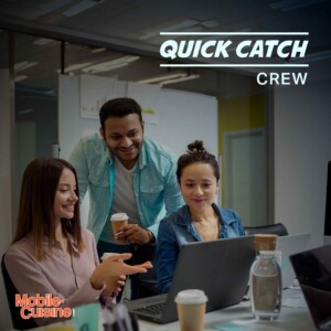 Quick Catch Crew
