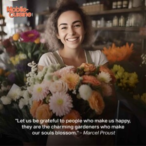 "Let us be grateful to people who make us happy, they are the charming gardeners who make our souls blossom." - Marcel Proust